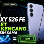 Bocoran Samsung Galaxy S26 FE, Chipset Lebih Kencang tetapi RAM Masih Sama
