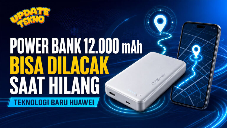 Huawei Power Bank 12000 mAh Bisa Dilacak Saat Hilang