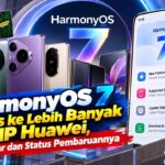 HarmonyOS 7 Meluas ke Lebih Banyak HP Huawei, Ini Daftar dan Status Pembaruannya